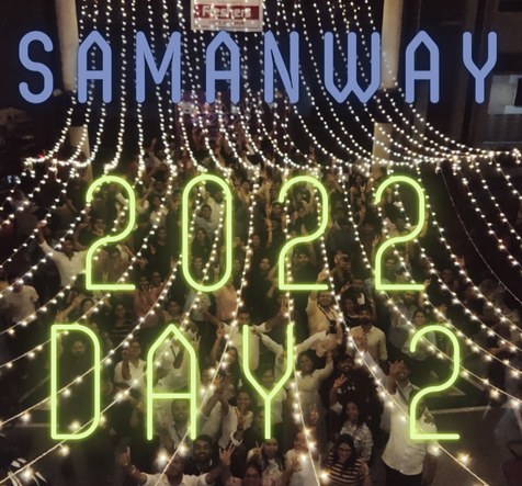 Day 2: Samanway 2022