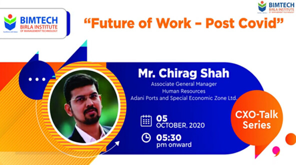 Future of work post COVID by Mr Chirag Shah, Associate General Manager-Human Resources